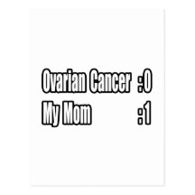 My Mom Beat Ovarian Cancer (Scoreboard) Postcard