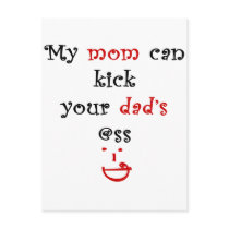 My Mom Can Kick Your Dad's Ass Postcard