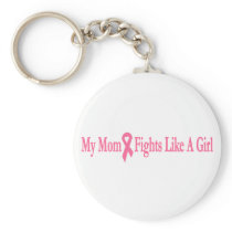 my mom fights like a girl keychains