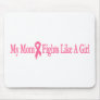 my mom fights like a girl mouse pads
