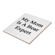 My Mom Is A Bear Expert Tiles