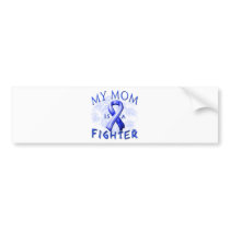 My Mom Is A Fighter Blue Bumper Stickers