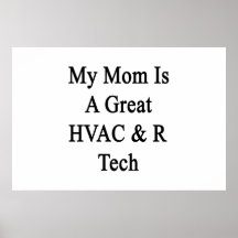 My Mom Is A Great HVAC R Tech Print
