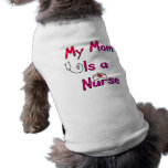 My Mom is a NURSE Dog T-Shirt--Adorable
