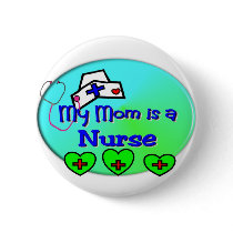 "MY MOM is a nurse"  For Nurses kids Pins