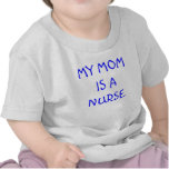 MY MOM IS A NURSE SHIRT