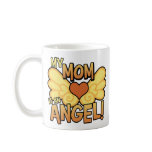 My Mom Is an Angel Mug