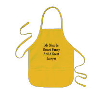 My Mom Is Smart Funny And A Great Lawyer Aprons
