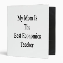 My Mom Is The Best Economics Teacher Vinyl Binder