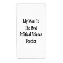 My Mom Is The Best Political Science Teacher Custom Shipping Labels