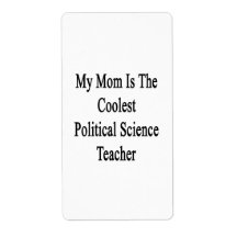 My Mom Is The Coolest Political Science Teacher Shipping Label