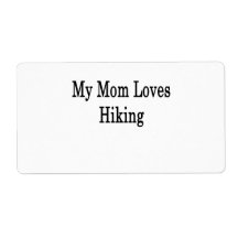 My Mom Loves Hiking Personalized Shipping Label