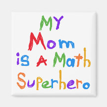 My Mom Math Superhero T-shirts and Gifts Magnet