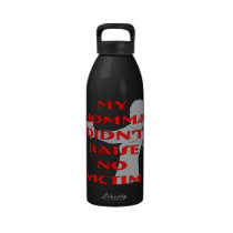 My Momma Didn’t Raise No Victim water bottles