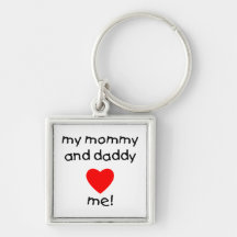 My Mommy & Daddy Love Me Keychain