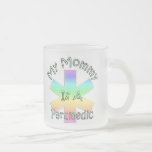 My Mommy Is A Paramedic Coffee Mug