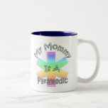 My Mommy Is A Paramedic Mug
