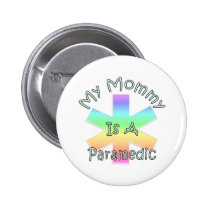 My Mommy Is A Paramedic buttons