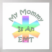 My Mommy Is An EMT Poster