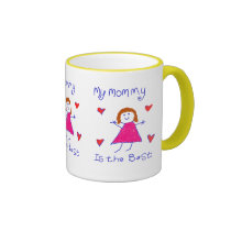 My Mommy is the Best mugs