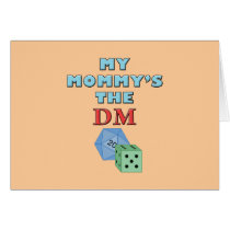 My Mommy's the DM cards