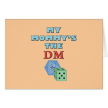 My Mommy's the DM Greeting Card