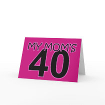 My Mom's 40