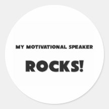 MY Motivational Speaker ROCKS! Sticker