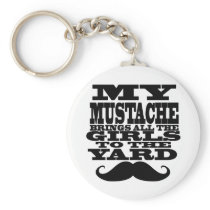 My moustache brings all the girls