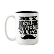 My moustache brings all the girls coffee mug