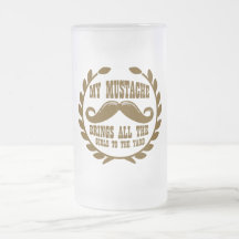 My Moustache Brings all the Girls to the Yard Coffee Mugs
