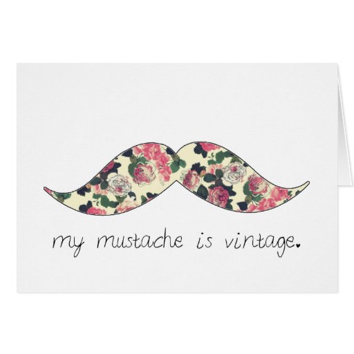 my moustache is vintage card