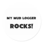 MY Mud Logger ROCKS! stickers