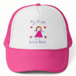 My Mum is the Best Trucker Hat