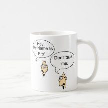 My Name Is Bro' Coffee Mugs