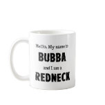 My name is Bubba Coffee Mugs