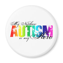 My Nephew My Hero  - Autism Refrigerator Magnets