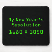 My New Year's Resolution - 1680 X 1050 mousepads