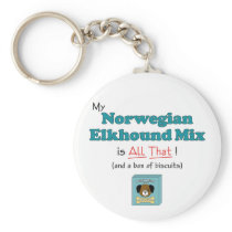 My Norwegian Elkhound Mix is All That! Keychain