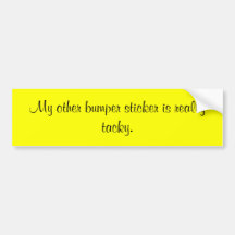 my-other-bumper-sticker-04 bumper sticker