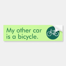 My other car is a bicycle. bumper stickers