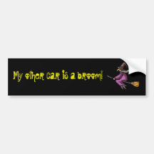 My other car is a broom! bumper sticker