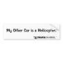 My Other Car is a Helicopter Bumper Sticker