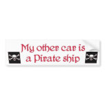 my other car is a pirate ship bumpersticker... bumper stickers