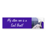 My other car is a Sail Boat! Bumper Sticker