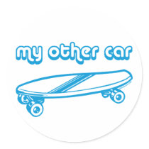 My Other Car is a Skateboard Stickers