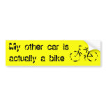 My other car is actually a bike bumper stickers
