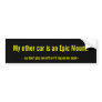 My other car is an Epic Mount. Bumper Stickers