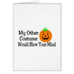 My Other Costume Would Blow Your Mind Pumpkin Greeting Cards