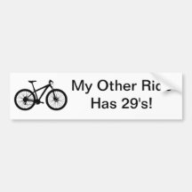 MY OTHER RIDE HAS 29'S MOUNTAIN BIKE BUMPER STICKER